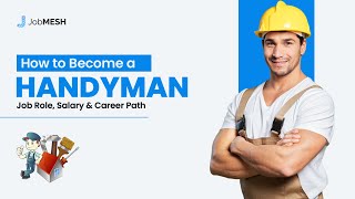 Career as a Handyman: Job Role, Salary & Career Path