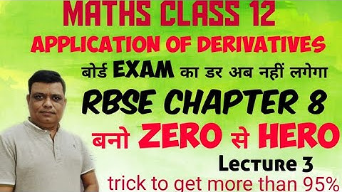 Application Of Derivatives Class 12 RBSE Chapter8 #Lecture3
