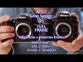 APS-C (Crop Sensor) VS Full Frame  Diferencias y distancias focales
