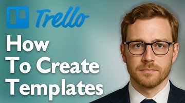 How To Create Templates In Trello [2025 Guide]