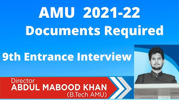 Documents Required in Interview of 9th Entrance AMU | Documents Required Interview IX Entrance AMU