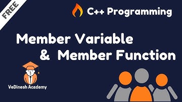 Member Variables and Member Functions in C++ | C++ Tutorial for Beginners