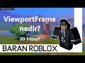 Roblox Studio - ViewportFrame nedir?