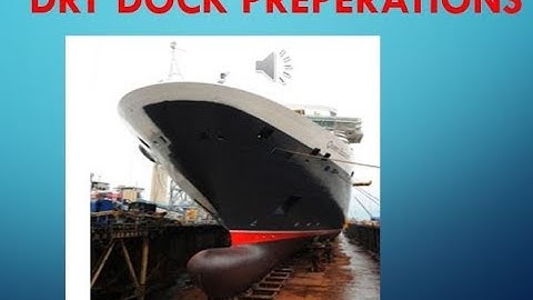 DRY DOCK PREPERATIONS