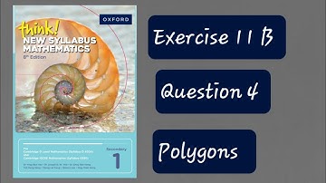 Exercise 11B (Polygons) Question 4 Think New Syllabus Mathematics 8th Edition Book 1