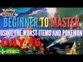 BEGINNER TO MASTER CHALLENGE! *The Worst Pokemon &amp; Items* Day 16