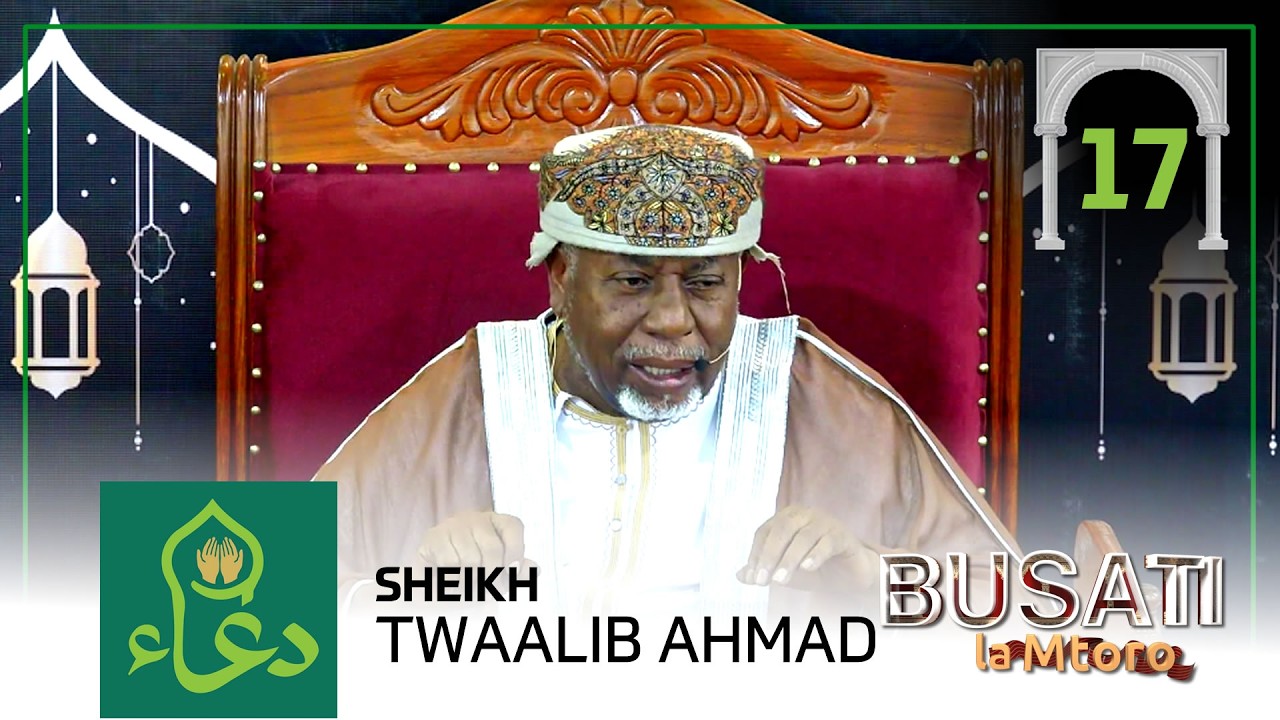 #LIVE 🔴 Busati la Mtoro Na Sheikh Twaalib Ahmad(17)