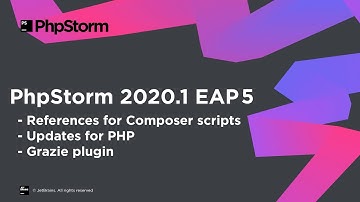 Episode 5 — What’s Coming in PhpStorm 2020.1 — EAP | Season 2020.1
