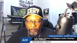 097 Luke Chapter 20 Verses 1-8 Religious Leaders Challenge Jesus' Authority