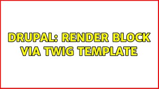 Drupal: Render block via twig template