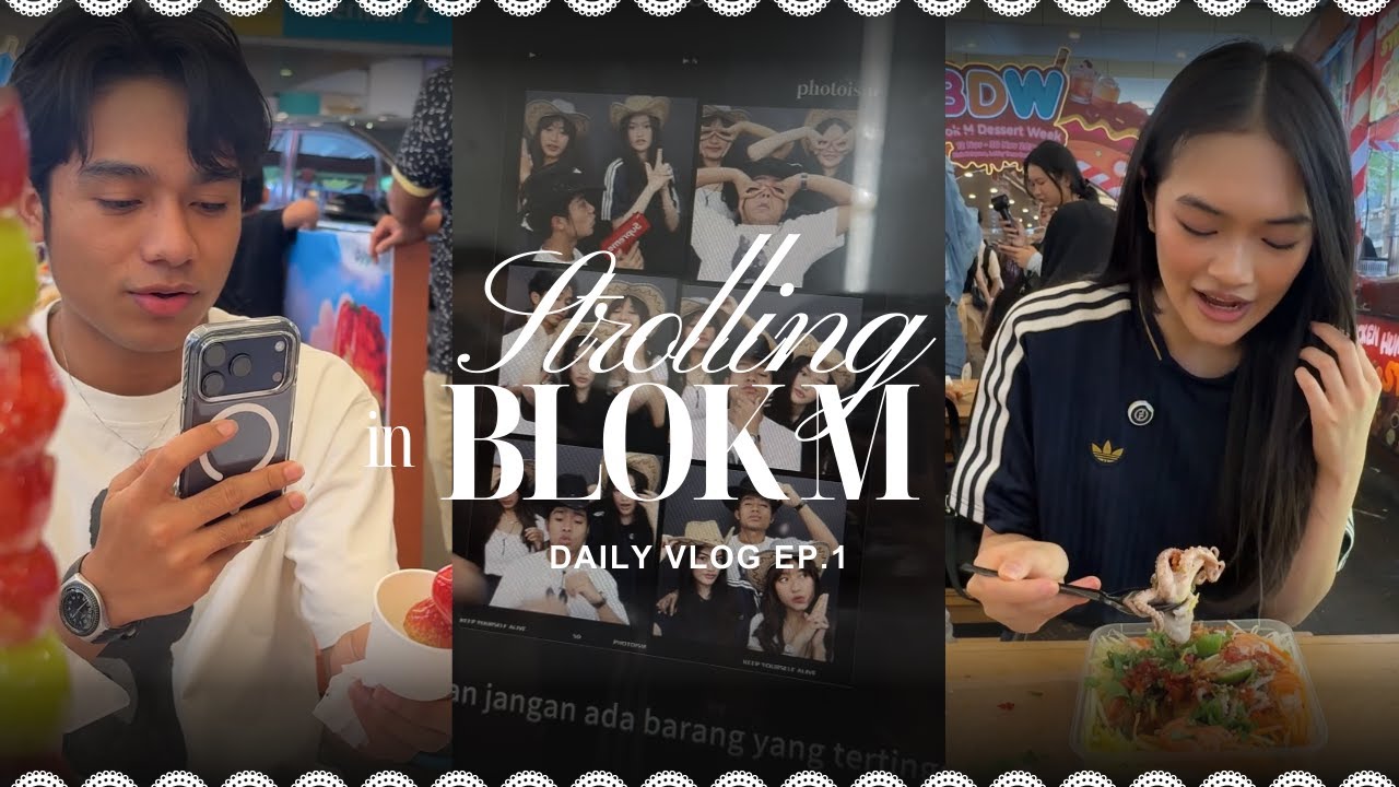 My FIRST Vlog 🤍 | Kuliner di Blok M, Photo Booth, Jalan-Jalan Seru!