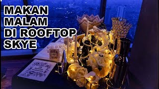 Makan Malam Di Rooftop Skye | Dinner Romantis | Cara Jadi Romantis