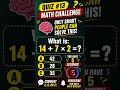 🧠 Only 1% Can Solve This Math Challenge! 🤯 #shorts