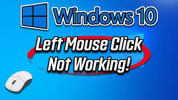 Fix Left Click Not Working Windows 10 [Tutorial]