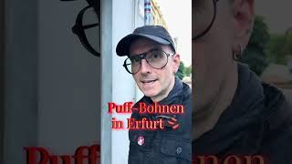 Puff-Bohnen in Erfurt 🫘