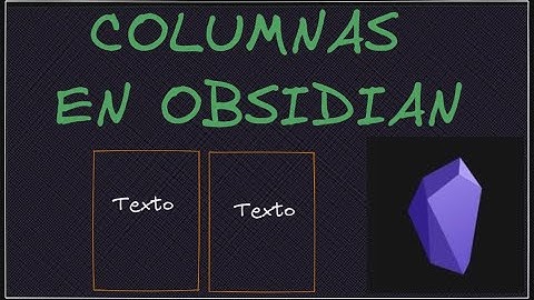 Columnas en Obsidian