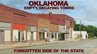 OKLAHOMA: Empty, Decaying Towns In The Forgotten Side Of The State