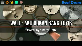 WALI - AKU BUKAN BANG TOYIB | REAL DRUM COVER