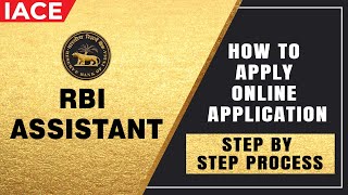 HOW TO FILL ONLINE RBI ASSISTANT 2023 APPLICATION | Step by Step Process | IACE