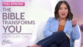 Faith Eury Cho: Knowing Scripture and Declaring God's Word | FULL EPISODE | Better Together on TBN by Better Together on TBN 29,794 views 1 month ago 50 minutes