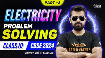 Electricity Problem Solving | Part 2 | Class 10 Physics | CBSE 2024 |🔥 Shimon Sir