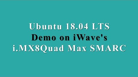 Ubuntu 18.04 LTS support for iWave