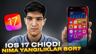 iOS 17 chiqdi | Nima o'zgarishlar bor?