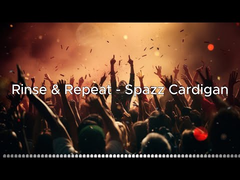 Rinse & Repeat 🔥 Spazz Cardigan 📀 Новые Русские Песни 2024