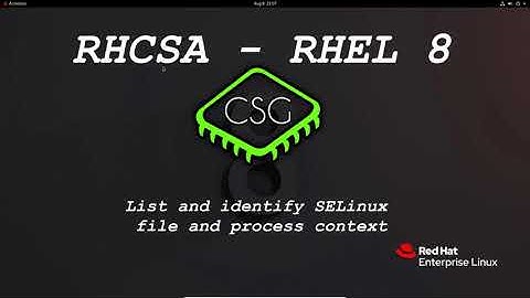 RHCSA RHEL 8 - List and identify SELinux file and process context