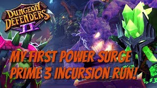 DD2 Prime Incursion! My First Power Surge!