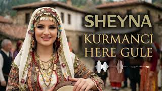 Kurmanci Here Gule (Original Mix) 2026 Sheyna Türk Kürt Şarkısı
