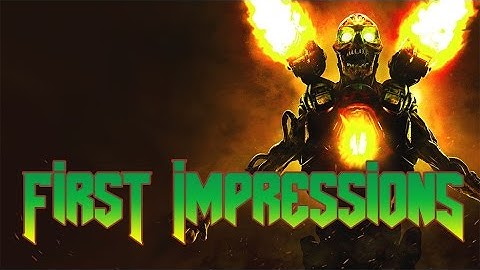 DOOM First Impressions: Singleplayer and Multiplayer!