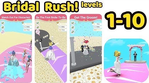 Bridal Rush! Game Gameplay Walkthrough All Levels 1-10 (Android-iOS)
