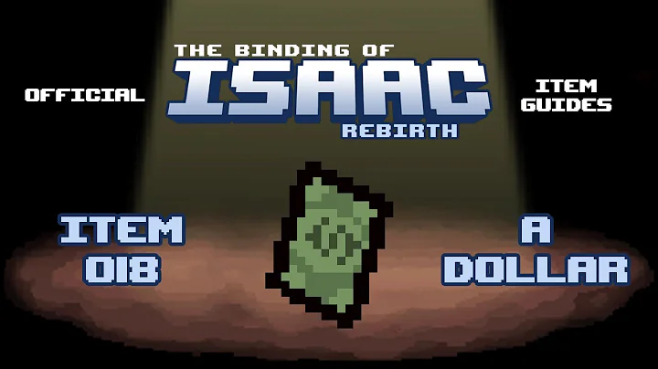 Official TBOI Item Guides No. 018: A Dollar