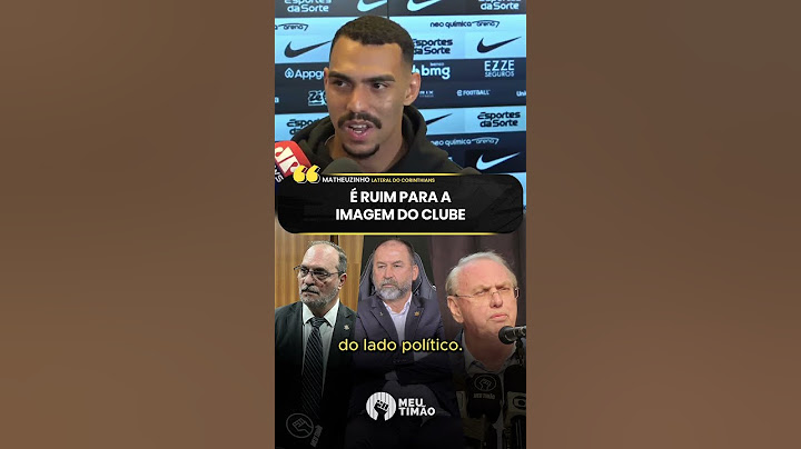 MATHEUZINHO FALA SOBRE A POLÍTICA DO CORINTHIANS