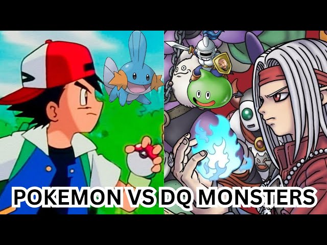 What's Better? Pokemon OR Dragon Quest Monsters?