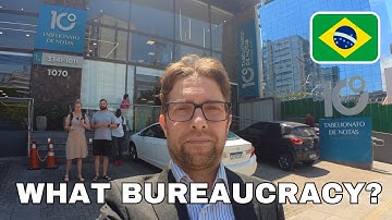 Brazil is a very efficient and unbureaucratic country!