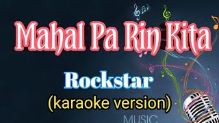 MAHAL PA RIN KITA _ SONG BY ROCKSTAR ( KARAOKE VERSION) | King karaoke screenshot 2