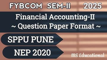 Question Paper Format | Financial Accounting -II | FYBCOM SEM-II | NEP 2020 | #exam #account #sppu