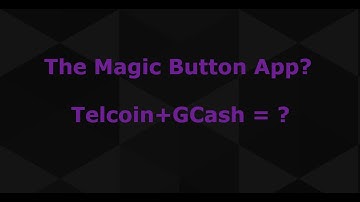 Magic Button and Telcoin Discussion