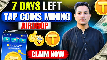 Claim Your Tap Coin Mining Airdrop Now! Only 7 Days Left for Massive Rewards | Tap Coins Bot