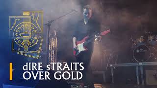 Dire Straits Over Gold - The Dire Straits Live Show!