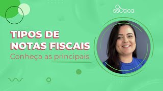 NOTAS FISCAIS: ENTENDA A DIFERENÇA ENTRE AS PRINCIPAIS NOTAS FISCAIS: ENTENDA A DIFERENÇA ENTRE AS PRINCIPAIS