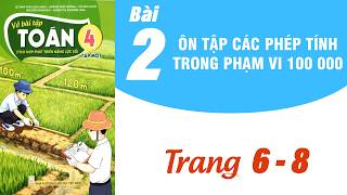 Vở bài tập toán 4 phát triển năng lực số bài 2 | Ôn tập các phép tính trong phạm vi 100000