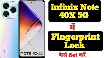 How to set fingerprint lock in Infinix Note 40X || Infinix Note 40X me fingerprint lock kaise lagaye