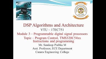 VTU DSPA 17EC751 M3L4 Program Control, TMS320C54xx Instructions and programming