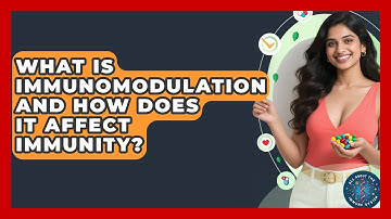 What Is Immunomodulation And How Does It Affect Immunity? - All About the Immune System