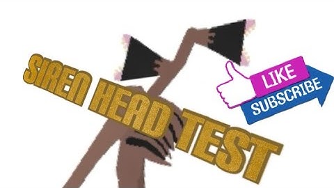 siren head test[stick nodes pro