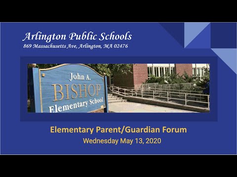 Arlington Elementary Parent/Guardian Forum May 13th 2020