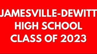 Jamesville-DeWitt High School Graduation Slideshow - Class of 2023